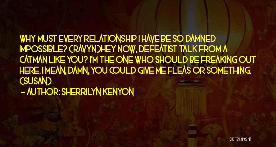 Give A Damn Quotes By Sherrilyn Kenyon