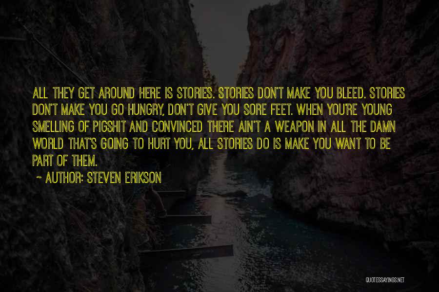 Give A Damn Quotes By Steven Erikson