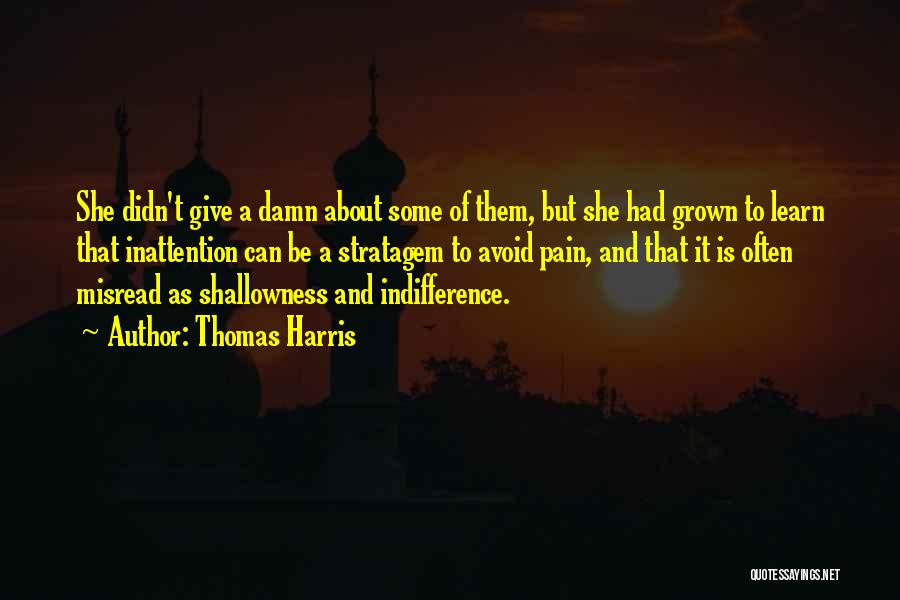 Give A Damn Quotes By Thomas Harris