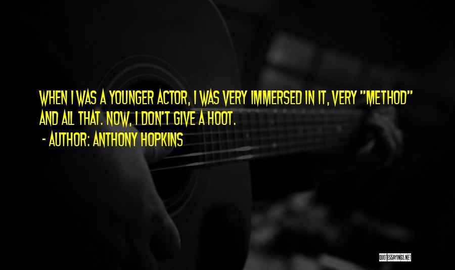 Give A Hoot Quotes By Anthony Hopkins