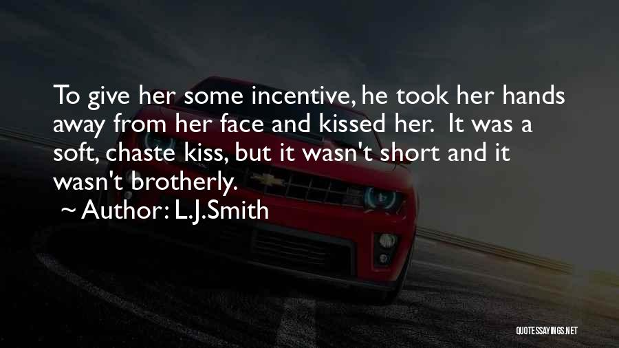 Give A Kiss Quotes By L.J.Smith