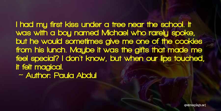 Give A Kiss Quotes By Paula Abdul