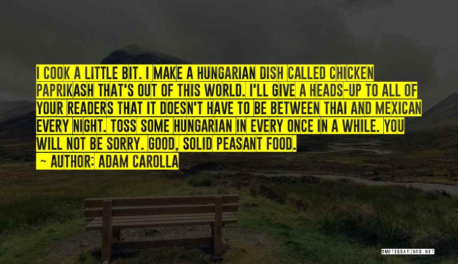 Give A Little Bit Quotes By Adam Carolla