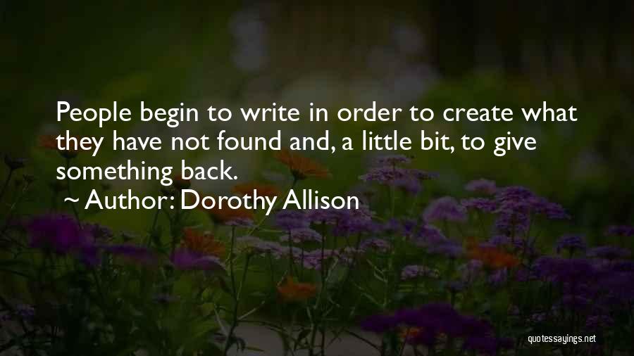 Give A Little Bit Quotes By Dorothy Allison