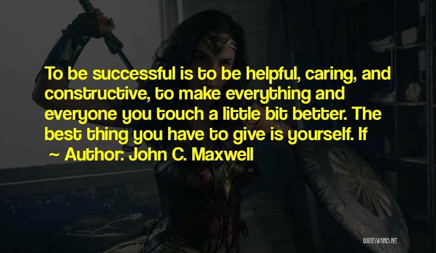 Give A Little Bit Quotes By John C. Maxwell