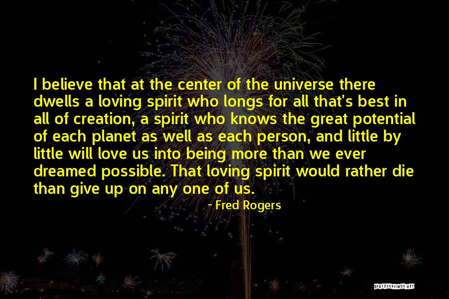 Give A Little Love Quotes By Fred Rogers