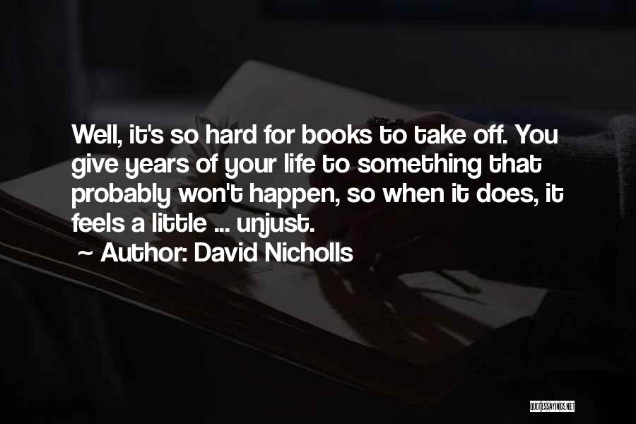 Give A Little Quotes By David Nicholls