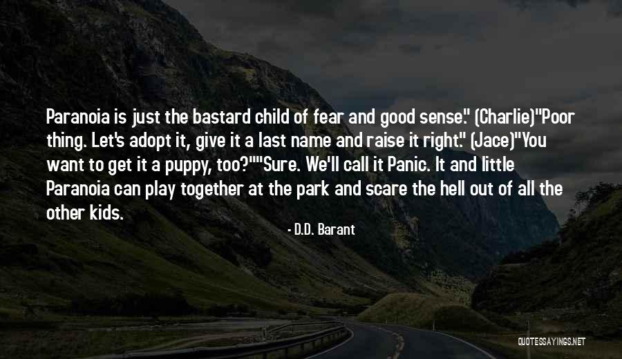 Give A Little To Get A Little Quotes By D.D. Barant Give A Little To Get A Little Quotes By D.D. Barant