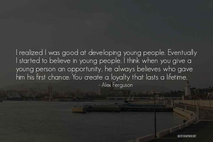 Give A Person A Chance Quotes By Alex Ferguson Give A Person A Chance Quotes By Alex Ferguson
