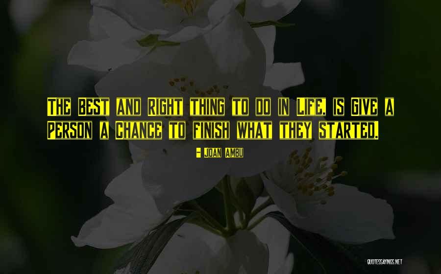 Give A Person A Chance Quotes By Joan Ambu Give A Person A Chance Quotes By Joan Ambu