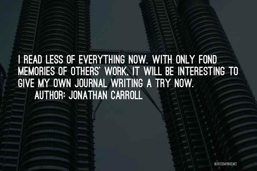 Give A Try Quotes By Jonathan Carroll