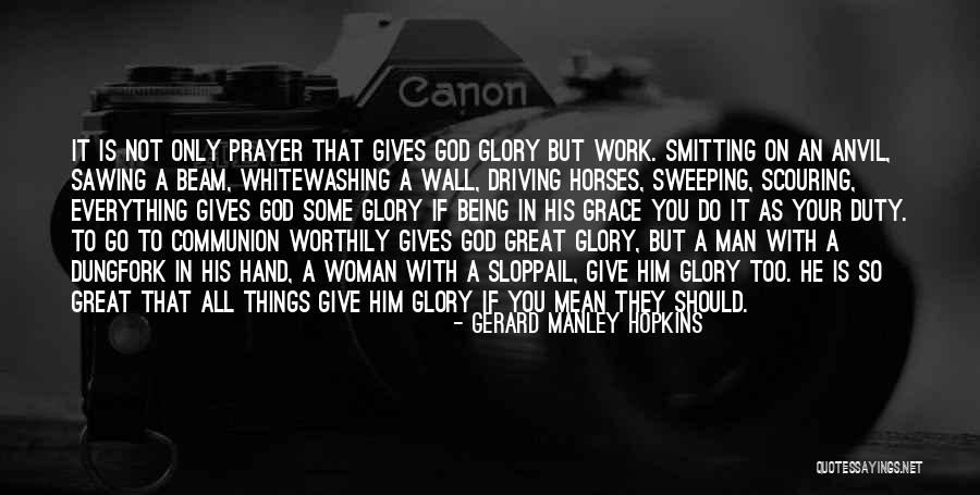 Give A Woman What She Wants Quotes By Gerard Manley Hopkins