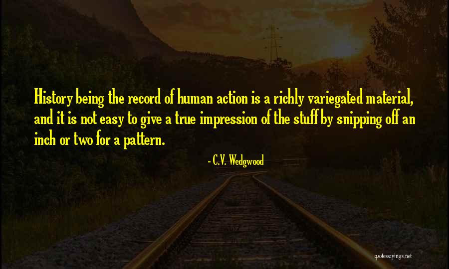 Give An Inch Quotes By C.V. Wedgwood