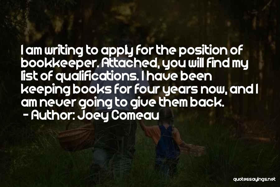 Give And Get Nothing Back Quotes By Joey Comeau