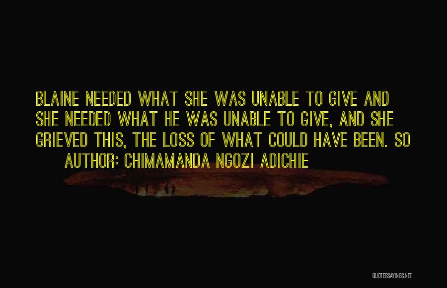 Give And Quotes By Chimamanda Ngozi Adichie