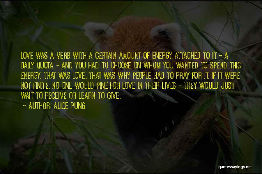 Give And Receive Love Quotes By Alice Pung