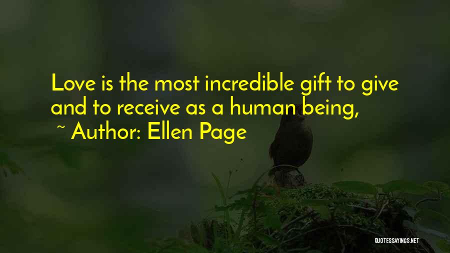 Give And Receive Love Quotes By Ellen Page