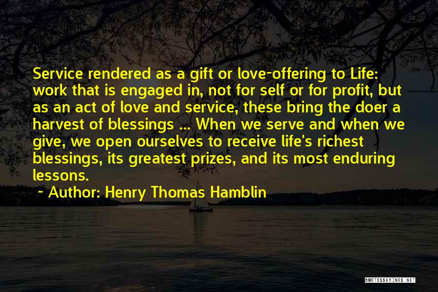 Give And Receive Love Quotes By Henry Thomas Hamblin