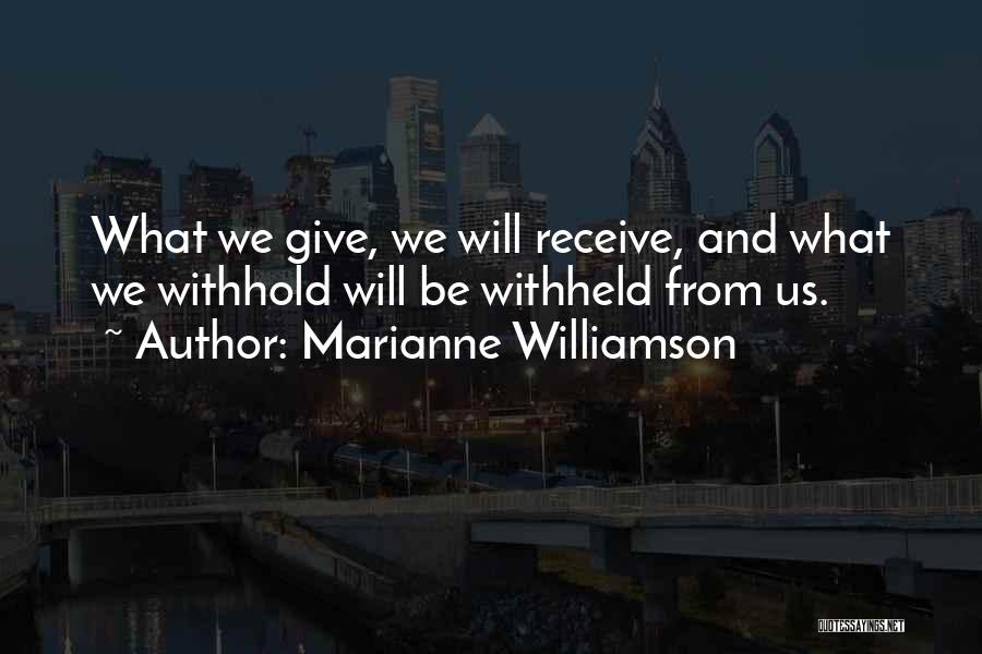 Give And Receive Quotes By Marianne Williamson