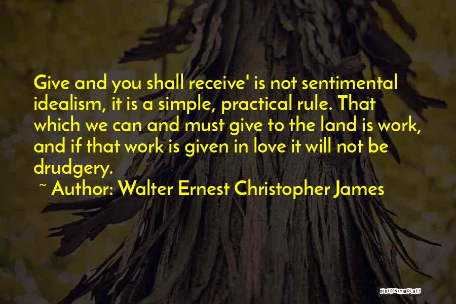 Give And Receive Quotes By Walter Ernest Christopher James