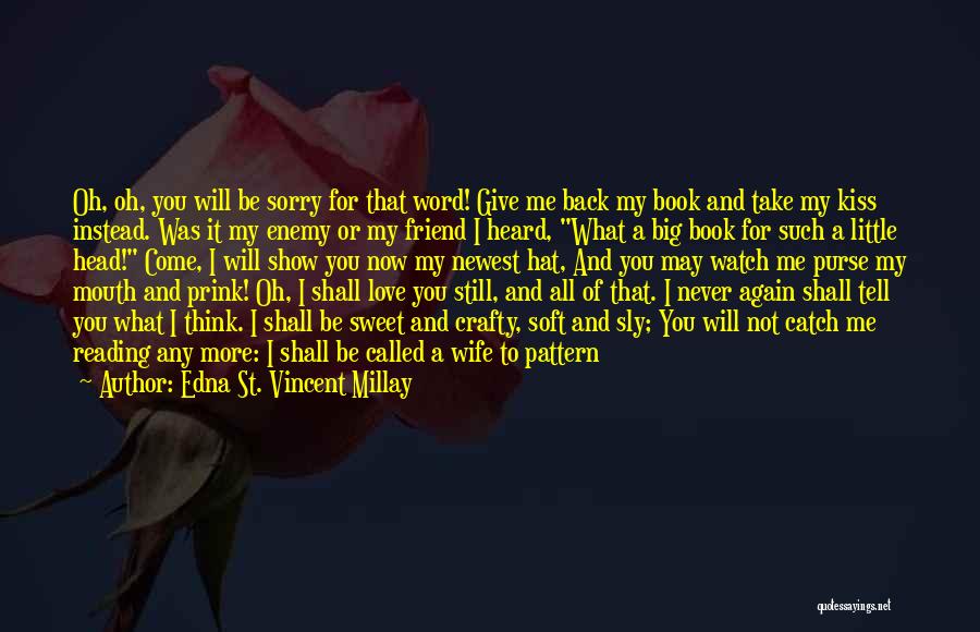 Give And Take Book Quotes By Edna St. Vincent Millay