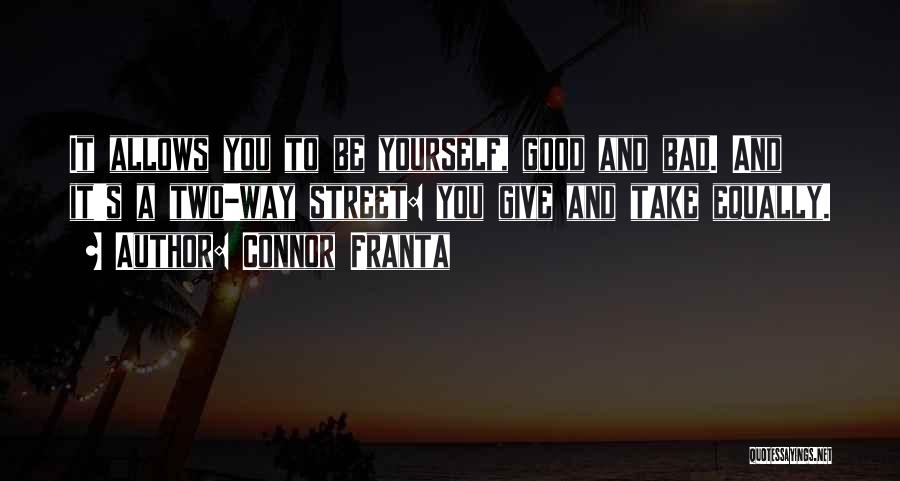 Give And Take Friendship Quotes By Connor Franta