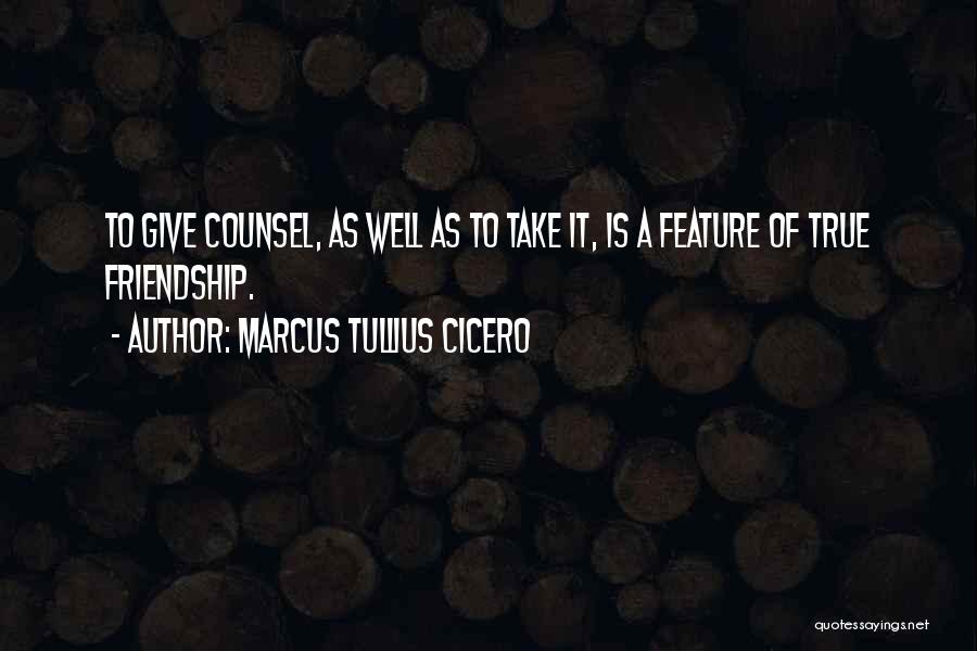 Give And Take Friendship Quotes By Marcus Tullius Cicero