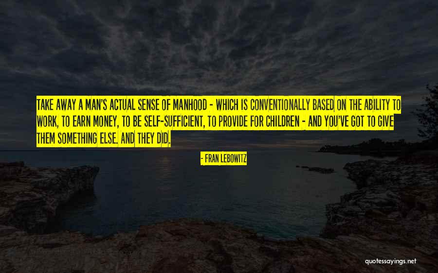 Give And Take Work Quotes By Fran Lebowitz Give And Take Work Quotes By Fran Lebowitz