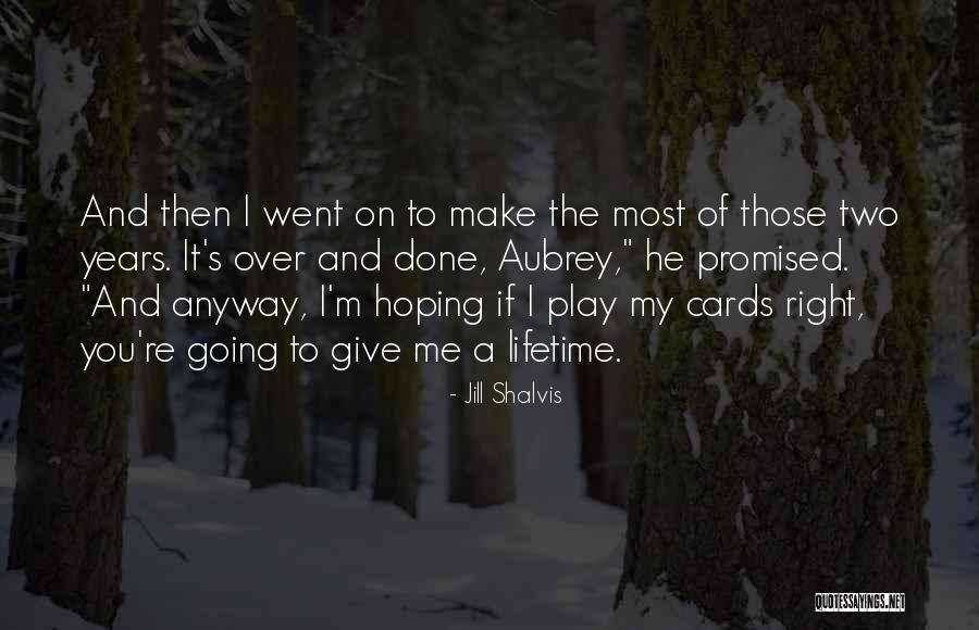 Give Anyway Quotes By Jill Shalvis Give Anyway Quotes By Jill Shalvis