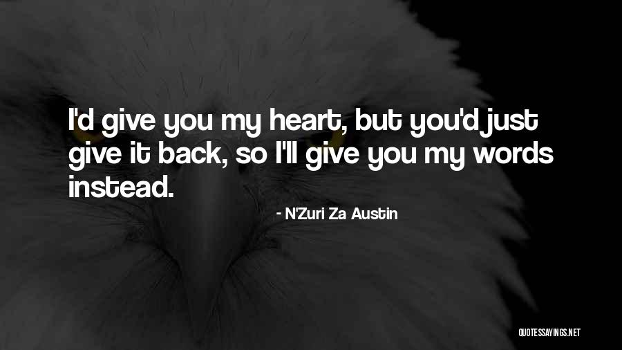 Give Back Quotes Quotes By N'Zuri Za Austin Give Back Quotes Quotes By N'Zuri Za Austin