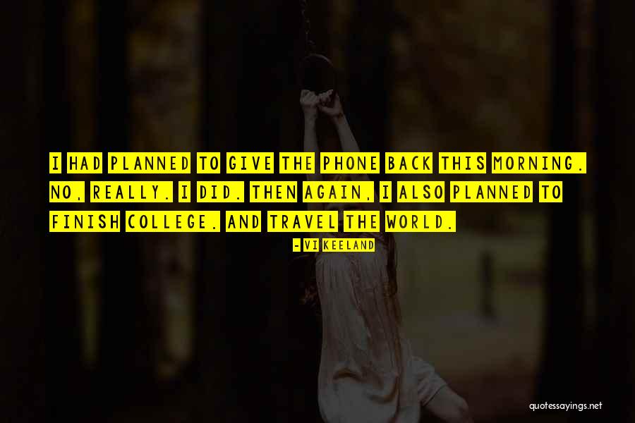 Give Back To The World Quotes By Vi Keeland