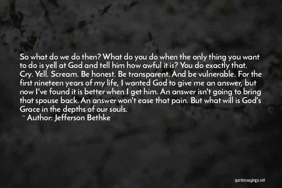 Give Back What You Get Quotes By Jefferson Bethke