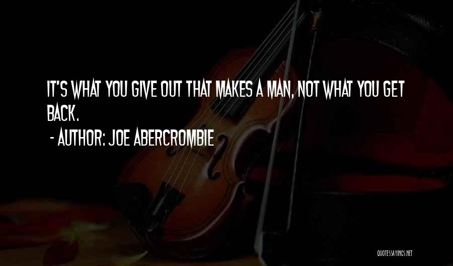 Give Back What You Get Quotes By Joe Abercrombie