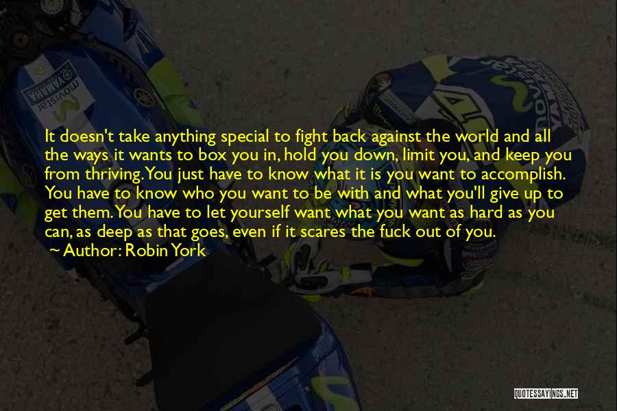 Give Back What You Get Quotes By Robin York