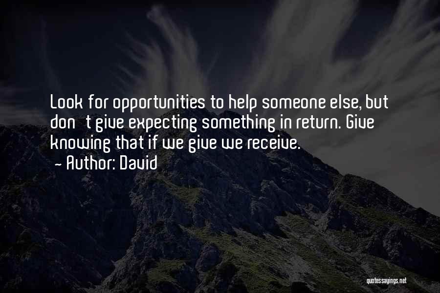 Give But Don't Receive Quotes By David