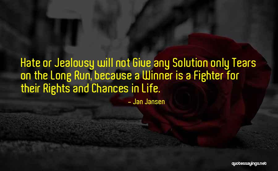 Give Chances Quotes By Jan Jansen Give Chances Quotes By Jan Jansen