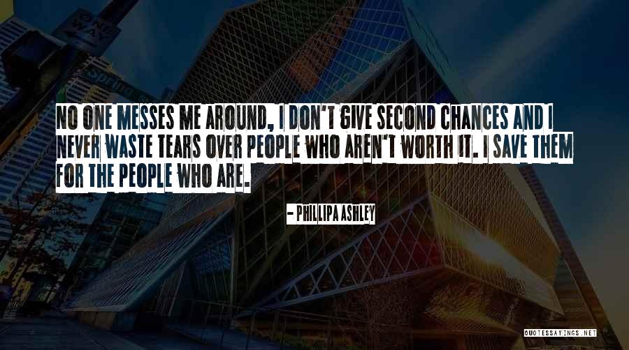 Give Chances Quotes By Phillipa Ashley Give Chances Quotes By Phillipa Ashley