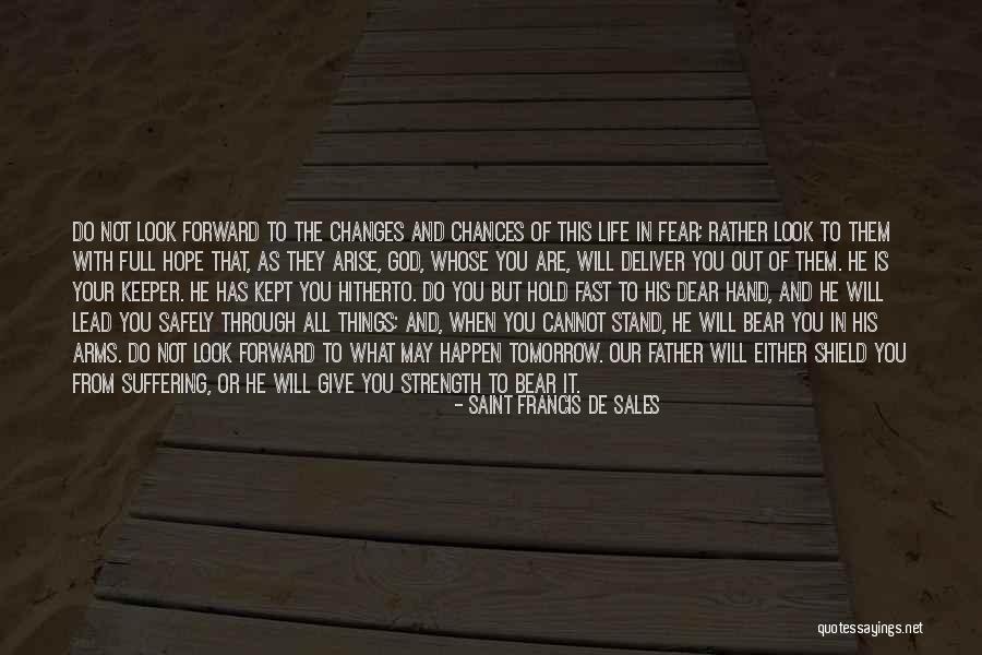 Give Chances Quotes By Saint Francis De Sales Give Chances Quotes By Saint Francis De Sales