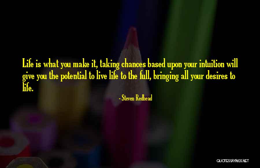 Give Chances Quotes By Steven Redhead Give Chances Quotes By Steven Redhead