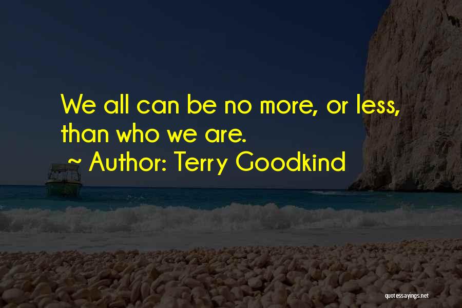 Give Credit When Credit Is Due Quotes By Terry Goodkind