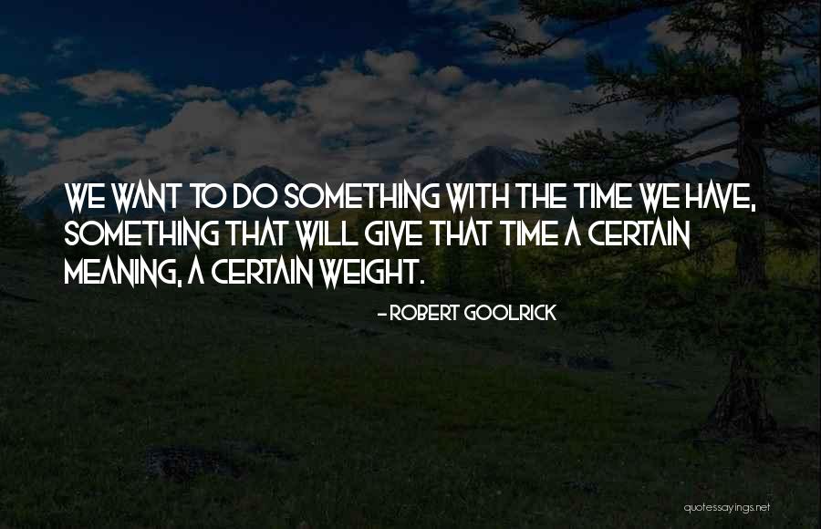 Give Em A Brake Quotes By Robert Goolrick Give Em A Brake Quotes By Robert Goolrick