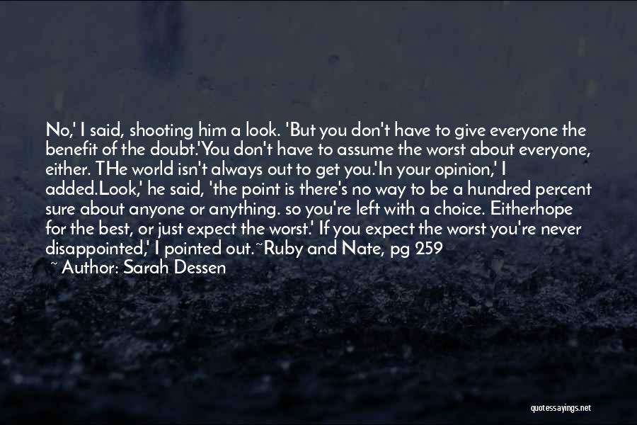 Give Everyone The Benefit Of The Doubt Quotes By Sarah Dessen