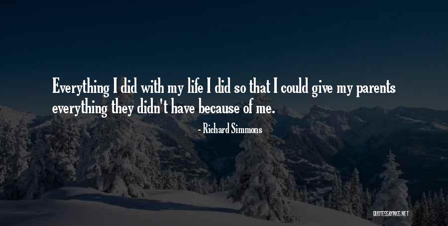 Give Everything Quotes By Richard Simmons Give Everything Quotes By Richard Simmons