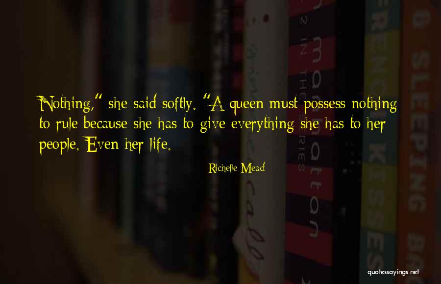 Give Everything Quotes By Richelle Mead Give Everything Quotes By Richelle Mead