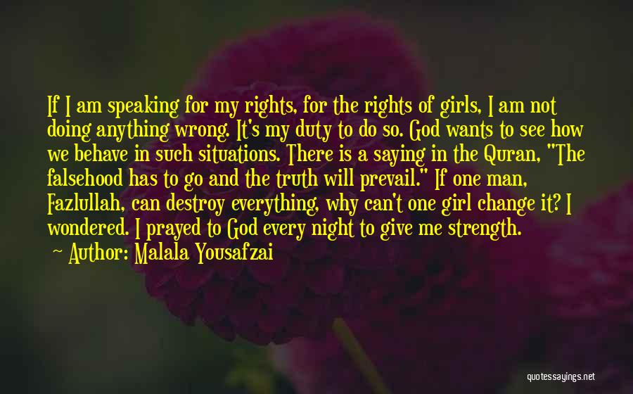 Give Everything To God Quotes By Malala Yousafzai