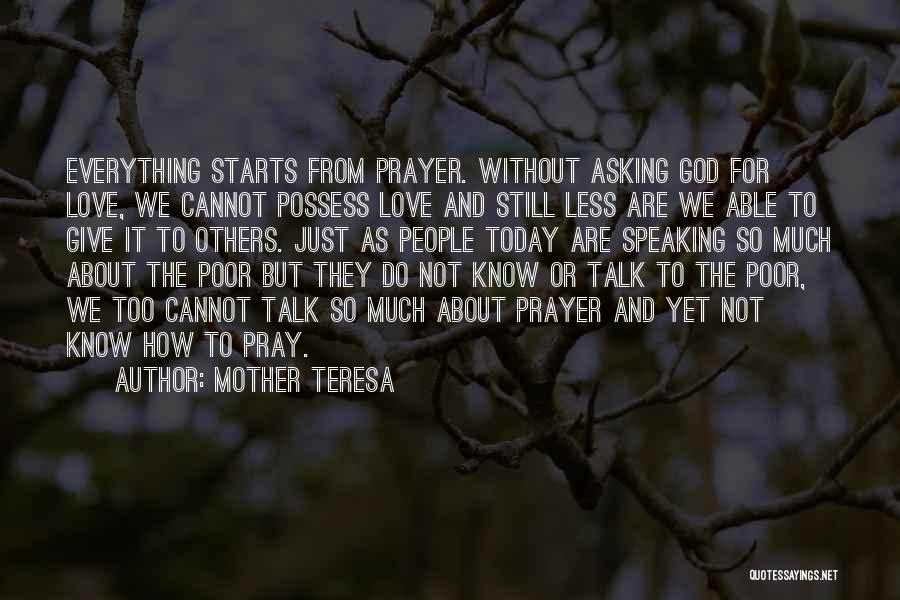 Give Everything To God Quotes By Mother Teresa