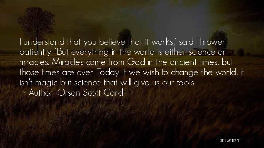 Give Everything To God Quotes By Orson Scott Card