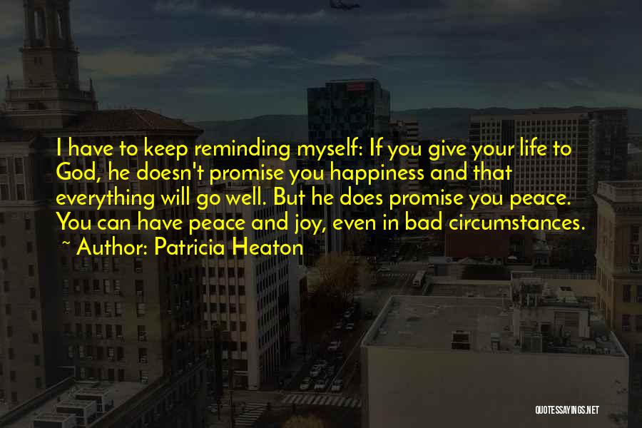 Give Everything To God Quotes By Patricia Heaton