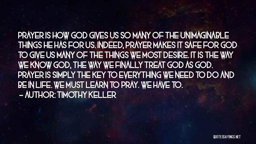 Give Everything To God Quotes By Timothy Keller