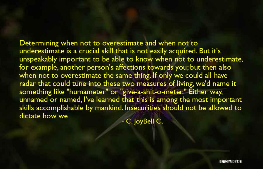 Give Example Of Quotes By C. JoyBell C. Give Example Of Quotes By C. JoyBell C.